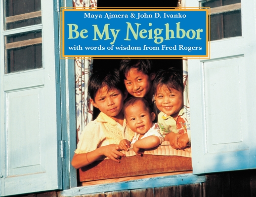 Be My Neighbor (Global Fund for Children Books) Cover Image