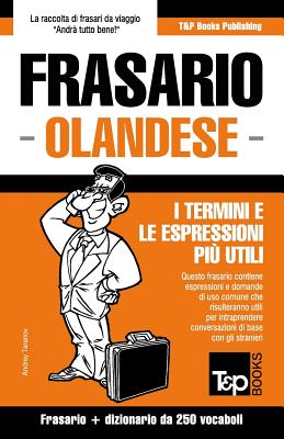 Frasario Italiano-Olandese e mini dizionario da 250 vocaboli Cover Image