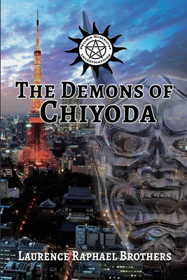 The Demons of Chiyoda By Laurence Raphael Brothers Cover Image