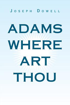 Cover for Adams Where Art Thou