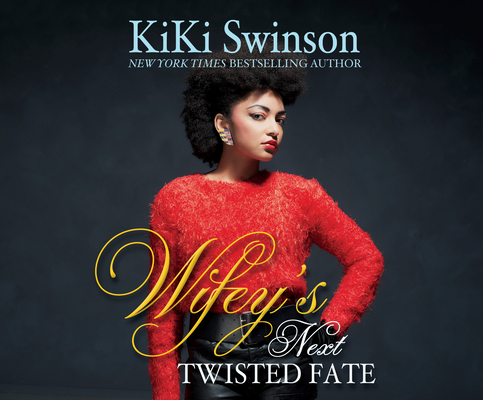 Wifey's Next Twisted Fate (Wifey's Next Hustle #4) Cover Image