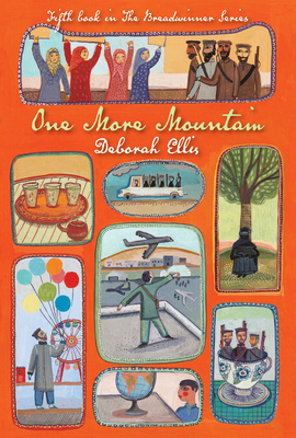 One More Mountain (Breadwinner #5) By Deborah Ellis Cover Image