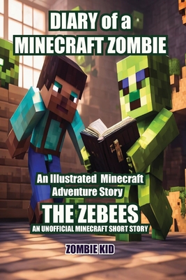 Diary of a Minecraft Zombie The Zebees Cover Image