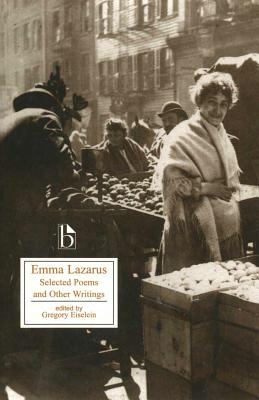 Emma Lazarus: Selected Poems and Other Writings (Broadview Literary Texts)