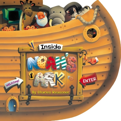 Inside Noah's Ark By Charles Reasoner, Charles Reasoner (Illustrator) Cover Image