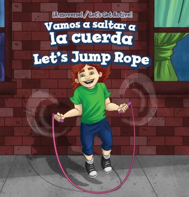 Vamos a Saltar a la Cuerda / Let's Jump Rope By Andrew Law, Eida de la Vega (Translator) Cover Image