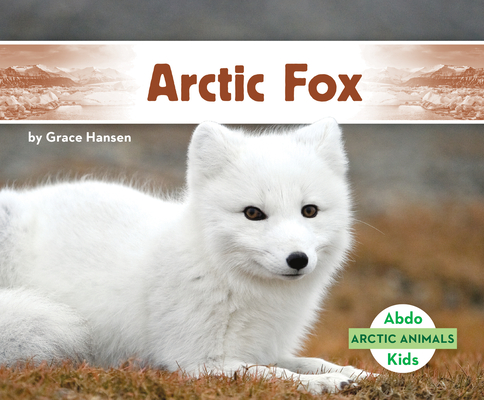 Arctic Fox (Arctic Animals) Cover Image