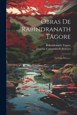 Obras De Rabindranath Tagore: La Luna Nueva... Cover Image