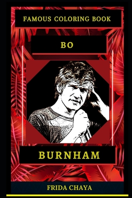 Bo Burnham Famous Coloring Book: Whole Mind Regeneration and Untamed Stress Relief Coloring Book for Adults By Frida Chaya Cover Image