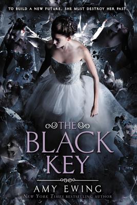 The Black Key (Lone City Trilogy #3) By Amy Ewing Cover Image