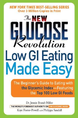 Cover for The New Glucose Revolution Low GI Eating Made Easy