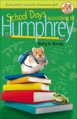 School Days According to Humphrey (Humphrey (Prebound) #7) By Betty G. Birney Cover Image