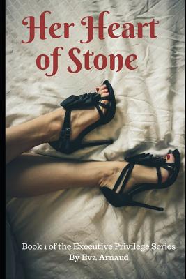 Her Heart of Stone (Executive Privilege #1)