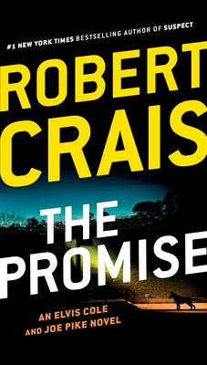 The Promise (An Elvis Cole and Joe Pike Novel #16) By Robert Crais Cover Image
