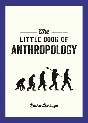 The Little Book of Anthropology By Rasha Barrage Cover Image