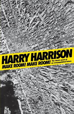 Make Room! Make Room!: The Classic Novel of an Overpopulated Future Cover Image