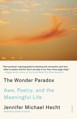 The Wonder Paradox: Awe, Poetry, and the Meaningful Life Cover Image