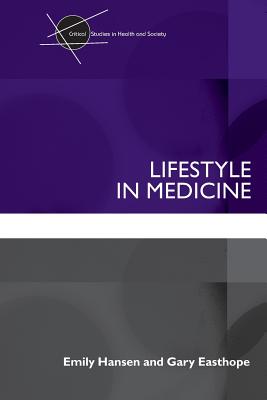 Lifestyle in Medicine (Critical Studies in Health and Society) Cover Image