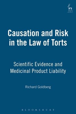 Causation and Risk in the Law of Torts: Scientific Evidence and Medicinal Product Liability Cover Image