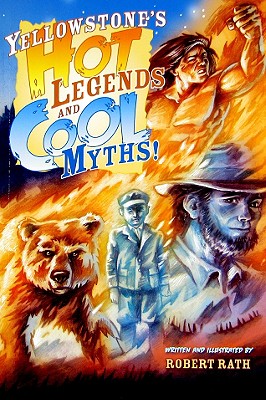 Yellowstone's Hot Legends and Cool Myths Cover Image