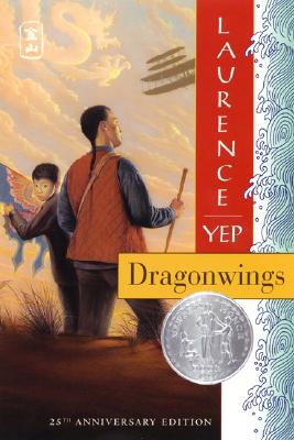 Dragonwings: A Newbery Honor Award Winner (Golden Mountain Chronicles) Cover Image