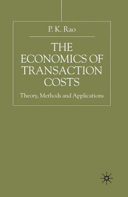 The Economics of Transaction Costs: Theory, Methods and Application Cover Image