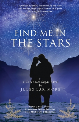 Cover for Find Me in the Stars: a Cevenoles Sagas novel (Huguenot Trilogy #2)