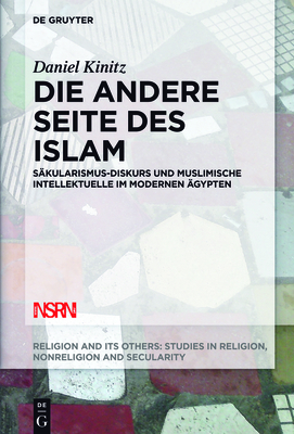 Die andere Seite des Islam (Religion and Its Others #7) By Daniel Kinitz Cover Image