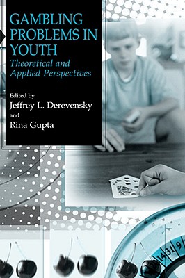 Gambling Problems in Youth: Theoretical and Applied Perspectives Cover Image