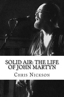 Solid Air: The Life of John Martyn Cover Image