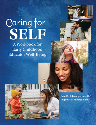 Caring for Self: A Workbook for Early Childhood Educator Wellbeing Cover Image