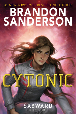 Cytonic (The Skyward Series #3) Cover Image