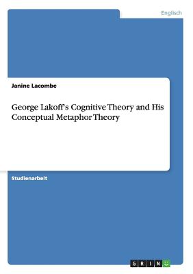 Cover for George Lakoff's Cognitive Theory and His Conceptual Metaphor Theory