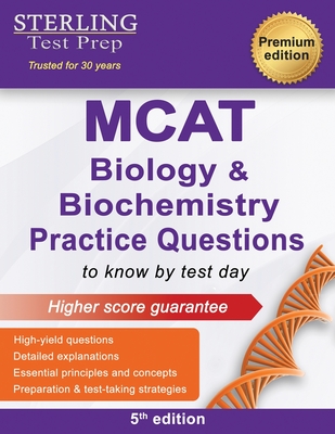 MCAT Biology & Biochemistry Practice Questions: High Yield MCAT Questions By Sterling Test Prep Cover Image