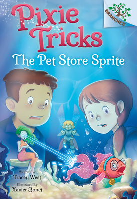 The Pet Store Sprite A Branches Book Pixie Tricks 3 Hardcover