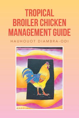 Tropical Broiler Chicken Management Guide Cover Image