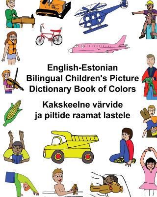 English-Estonian Bilingual Children's Picture Dictionary Book of Colors Cover Image