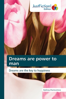 Dreams are power to man Cover Image