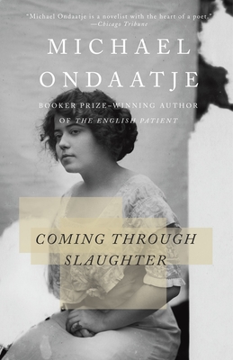 Coming Through Slaughter (Vintage International) By Michael Ondaatje Cover Image