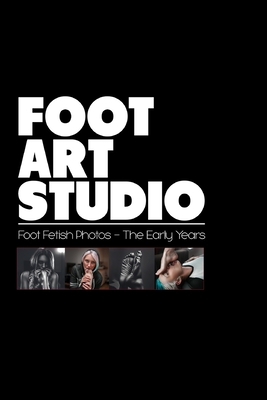 Foot Art Studio: Book 1 - The Early Years Cover Image
