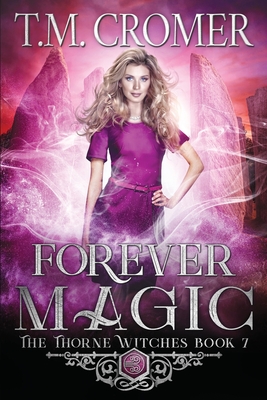 Forever Magic By T. M. Cromer Cover Image