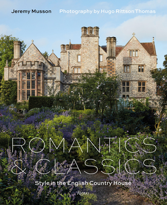 Romantics and Classics: Style in the English Country House