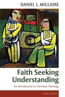 Faith Seeking Understanding: An Introduction to Christian Theology Cover Image