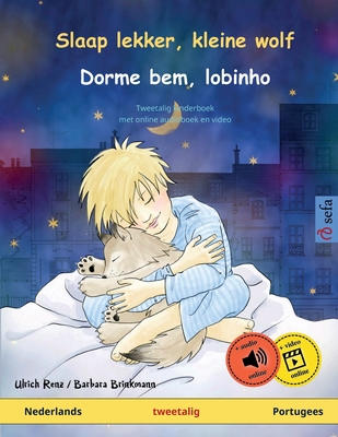 Slaap lekker, kleine wolf - bem, lobinho. Tweetalig ( Nederlands - Portugees) (Paperback) | Quail Ridge