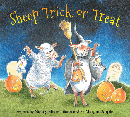Sheep Trick or Treat Board Book (Sheep in a Jeep) By Nancy E. Shaw, Margot Apple (Illustrator) Cover Image