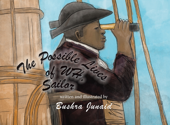 The Possible Lives of W.H., Sailor By Bushra Junaid Cover Image
