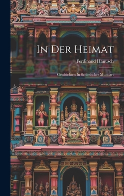 In Der Heimat; Geschichten In Schlesischer Mundart Cover Image