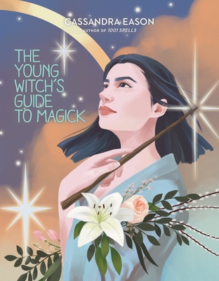 The Young Witch's Guide to Magick: Volume 2 By Cassandra Eason, Laura Tolton (Illustrator) Cover Image