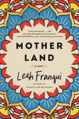 Mother Land: A Novel By Leah Franqui Cover Image