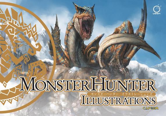 Monster Hunter Illustrations By Capcom, Capcom (Artist) Cover Image